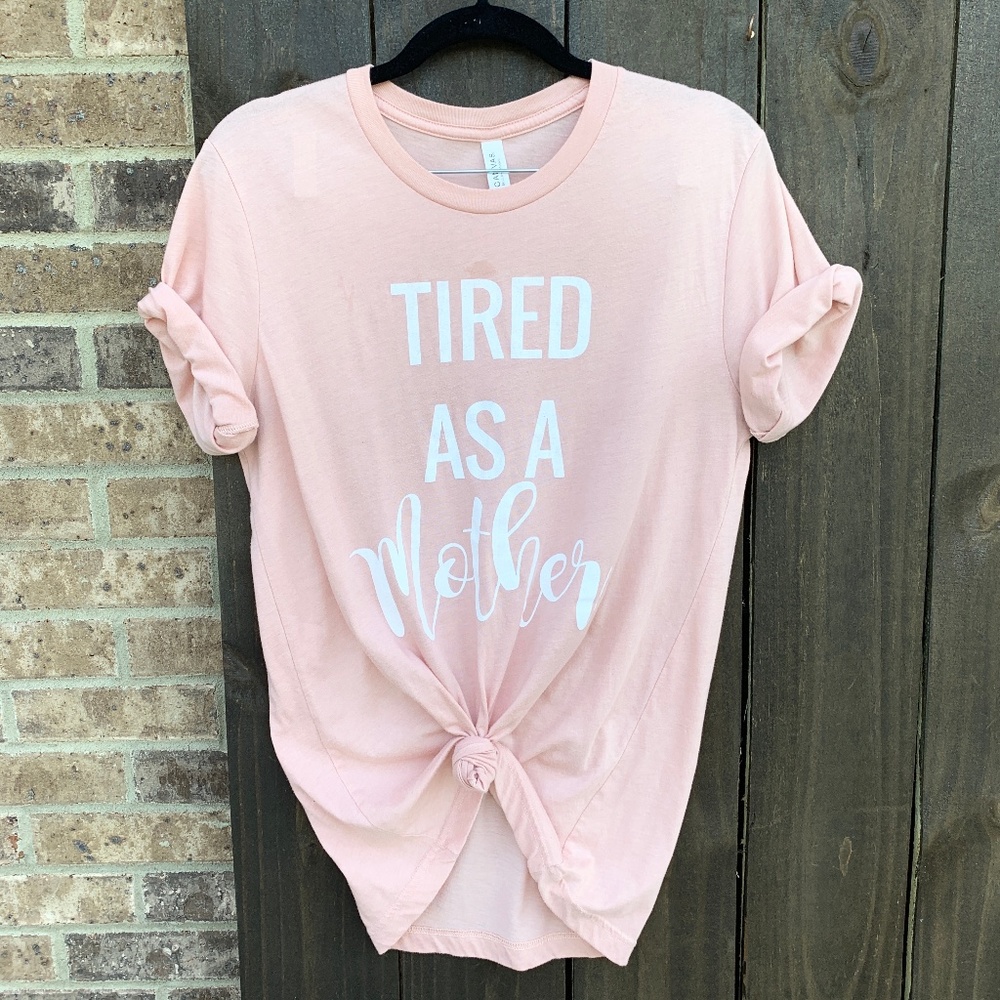 Blush "Tired As A Mother" Graphic T-Shirt Medium